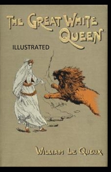 Paperback The Great White Queen Illustrated Book