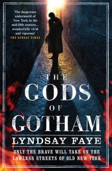 The Gods of Gotham - Book #1 of the Timothy Wilde