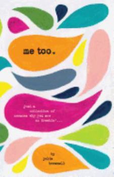 Paperback Me Too: Just a Collection of Reasons why You are so Freakin'... Book