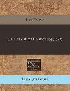 Paperback [The Praise of Hemp-Seed] (1623) Book