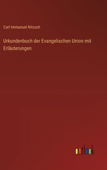 Hardcover Urkundenbuch der Evangelischen Union mit Erläuterungen [German] Book