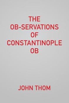 Paperback The Ob-servations of Constantinople Ob Book