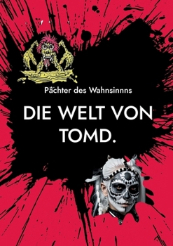 Paperback Die Welt von TomD.: Pächter des Wahnsinns [German] Book
