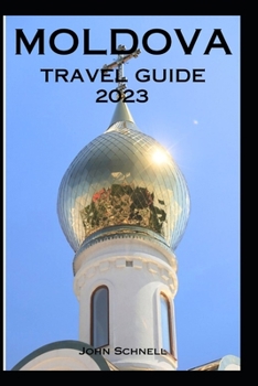 Paperback Moldova Travel Guide 2023 Book