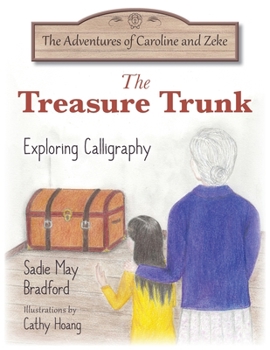 Paperback The Treasure Trunk: Exploring Calligraphy Book