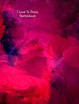 Hardcover I Love To Draw, Sketchbook Book