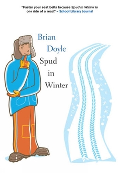 Spud in Winter - Book #2 of the Spud Sweetgrass