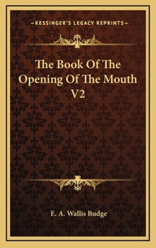 Hardcover The Book of the Opening of the Mouth V2 Book