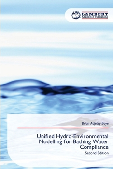 Paperback Unified Hydro-Environmental Modelling for Bathing Water Compliance Book