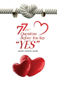 Paperback 77 Questions Before You Say Yes Book