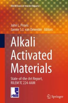 Paperback Alkali Activated Materials: State-Of-The-Art Report, Rilem Tc 224-Aam Book
