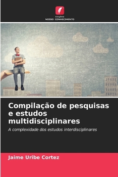 Compilação de pesquisas e estudos multidisciplinares (Portuguese Edition)