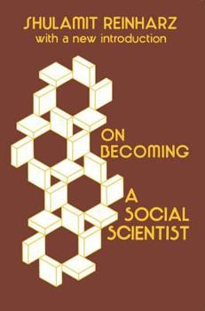 Paperback On Becoming a Social Scientist: From Survey Research and Participant Observation to Experimental Analysis Book