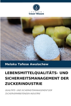 Paperback Lebensmittelqualitäts- Und Sicherheitsmanagement Der Zuckerindustrie [German] Book