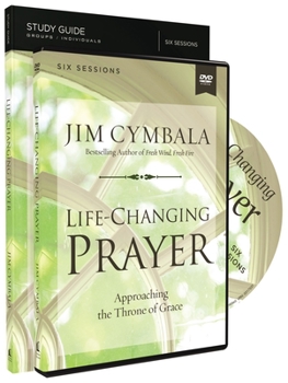 Paperback Life-Changing Prayer Study Guide with DVD: Approaching the Throne of Grace Book