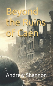 Paperback Beyond the Ruins of Caen Book