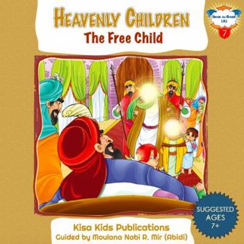 Hardcover The Free Child: Imam Al-Baqir (A) Book