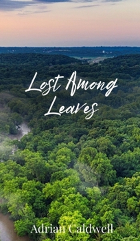 Hardcover Lost Among Leaves Book