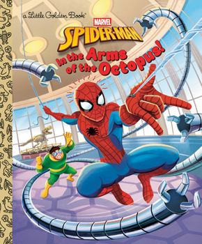 Hardcover In the Arms of the Octopus! (Marvel: Spider-Man) Book
