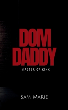 Paperback Dom Daddy: Master of Kink Book