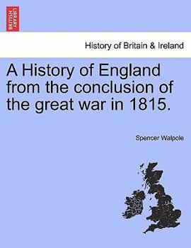 Paperback A History of England from the conclusion of the great war in 1815. Book