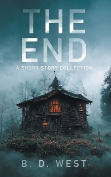 Paperback The End: A Short Story Collection Book