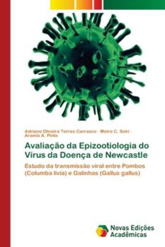 Paperback Avaliação da Epizootiologia do Vírus da Doença de Newcastle [Portuguese] Book