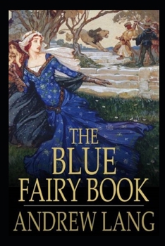 Paperback The Blue Fairy Book Illustrated Book