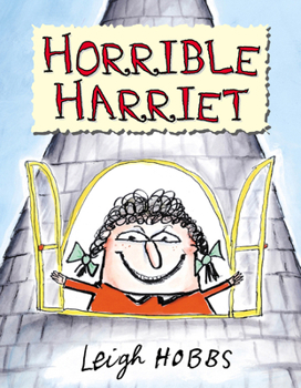 Horrible Harriet - Book #1 of the Horrible Harriet