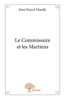 Paperback Le Commissaire et les Martiens [French] Book