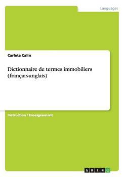 Paperback Dictionnaire de termes immobiliers (français-anglais) [French] Book