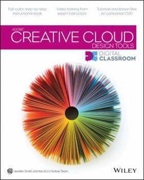 Paperback Adobe Creative Cloud Design Tools Digital Classroom [With DVD] Book