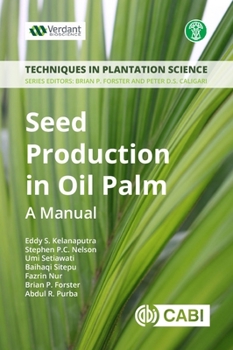 Paperback Seed Production in Oil Palm: A Manual Book