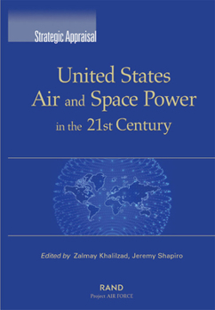 Paperback United States Air and Space Power in the 21st Century Book