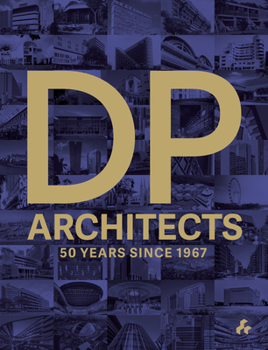 Paperback DP Architects: 50 Years Since 1967 Book