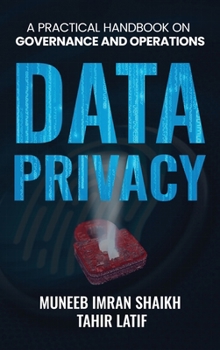 Hardcover Data Privacy: Practical Handbook for Governance & Operations Book
