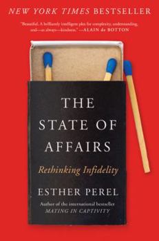Hardcover The State of Affairs: Rethinking Infidelity Book