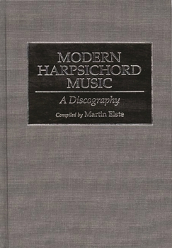 Hardcover Modern Harpsichord Music: A Discography Book