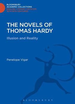Hardcover The Novels of Thomas Hardy: Illusion and Reality Book