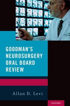 Paperback Goodman's Neurosurgery Oral Board Review Book