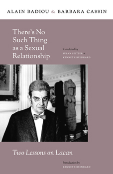 There's No Such Thing as a Sexual Relationship: Two Lessons on Lacan - Book  of the Insurrections: Critical Studies in Religion, Politics, and Culture