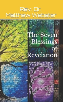 Paperback The Seven Blessings of Revelation Book