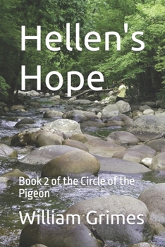 Paperback Hellen's Hope: Book 2 of the Circle of the Pigeon Book