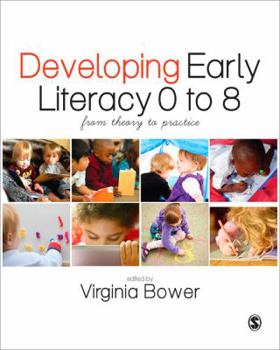 Paperback Developing Early Literacy 0-8: From Theory to Practice Book