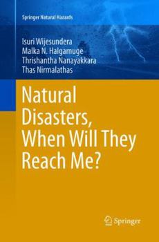 Paperback Natural Disasters, When Will They Reach Me? Book