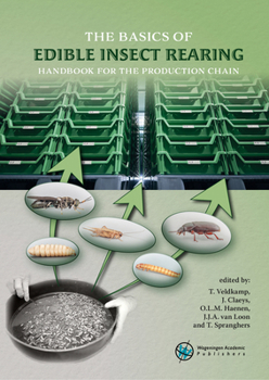 Paperback The Basics of Edible Insect Rearing: Handbook for the Production Chain Book