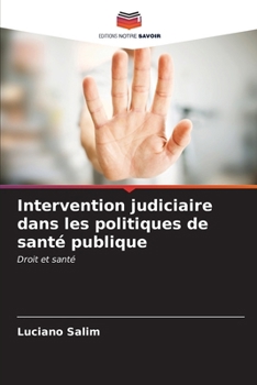 Paperback Intervention judiciaire dans les politiques de santé publique [French] Book