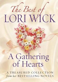 The Best of Lori Wick: A Gathering of Hearts