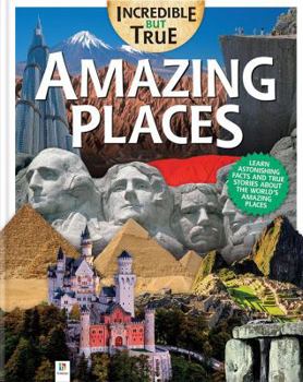 Hardcover Incredible But True: Amazing Places Book