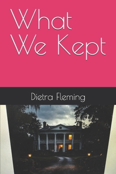 Paperback What We Kept Book